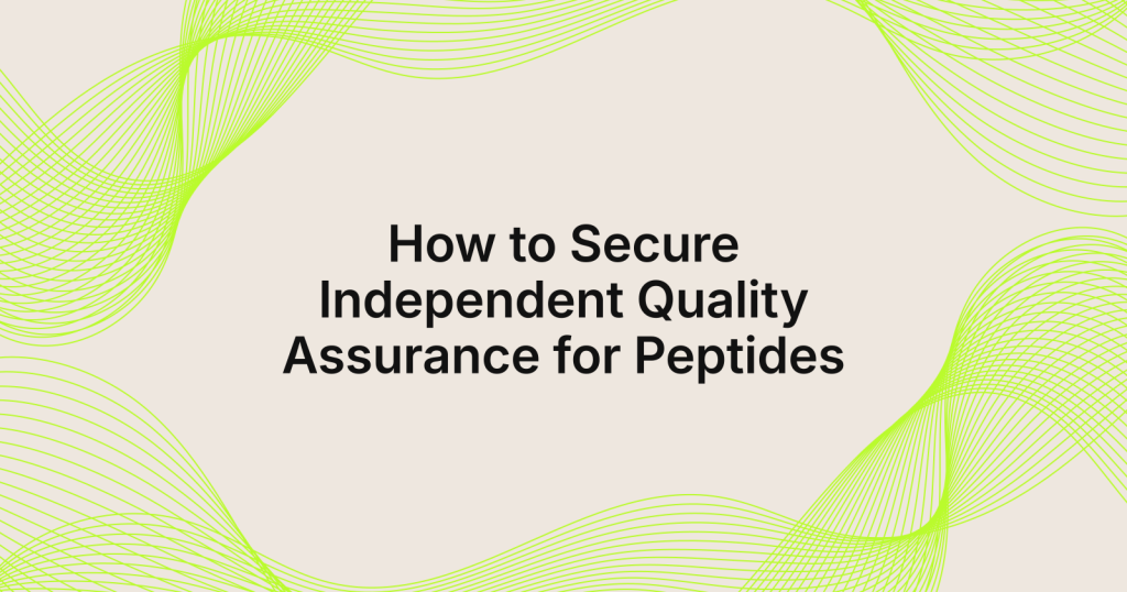 Title slide: 'How to Secure Independent Quality Assurance for Peptides' on a beige background with lime-green wave graphics.