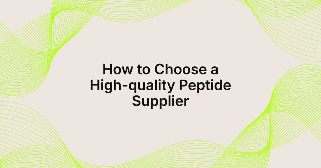 Title slide: 'How to Choose a High-quality Peptide Supplier' with a beige background and lime abstract wave patterns in the corners